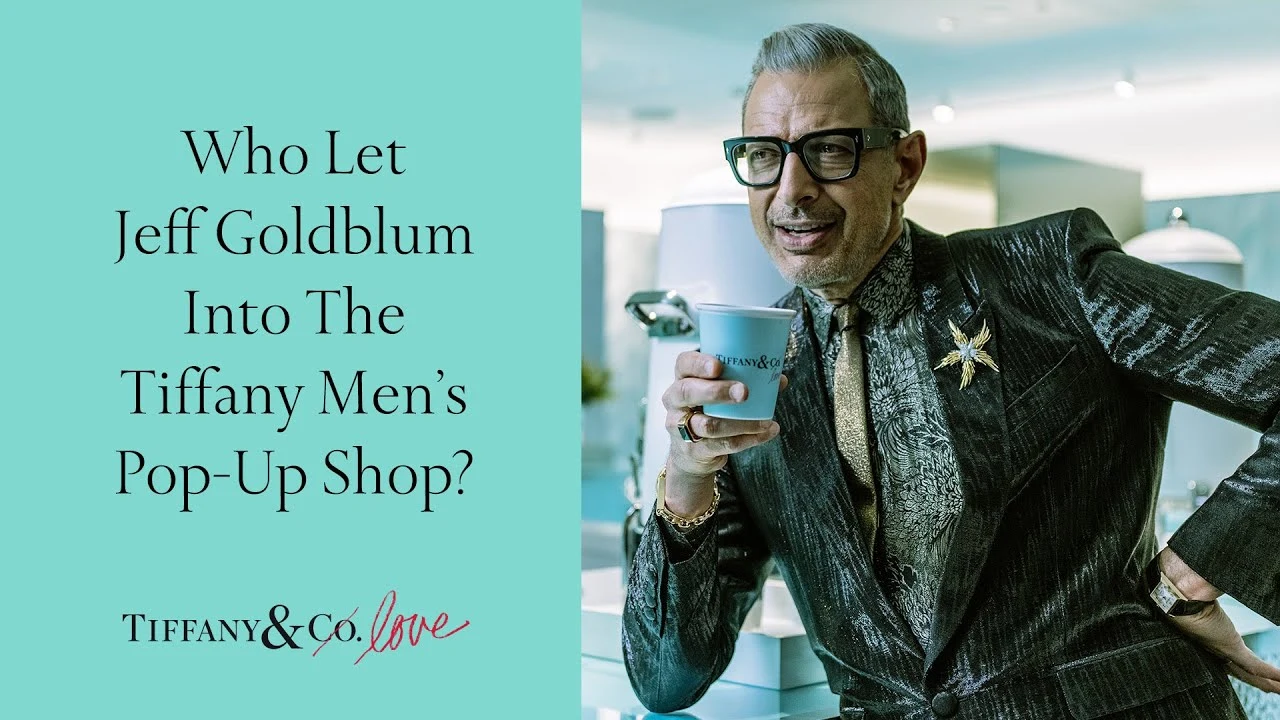 Tiffany & Co.—Who Let Jeff Goldblum into the Tiffany Men’s Pop-Up Shop?